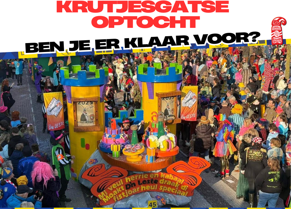 Doe mee aan de Optocht van Krutjesgat 2026! 